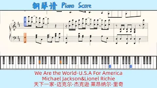 We Are the World-U.S.A For AmericaMichael Jackson&Lionel Richie🎹Piano Score