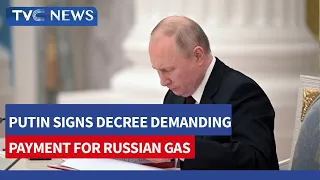 Putin Signs Decree Demanding Payment For Russian Gas In Rubles