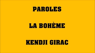 La bohème - Kendji Girac - PAROLES