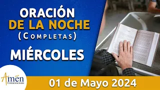 Oración De La Noche Hoy Miércoles 01 Mayo 2024 l Padre Carlos Yepes l Completas l Católica l Dios