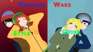 [MMD X South Park] Style & Creek - Childish Wars