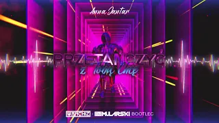 Anna Jantar - Przetańczyć z Tobą chcę (WANCHIZ x DJ Mularski Bootleg)