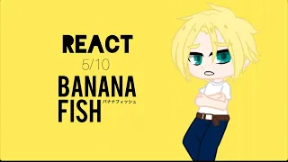 Anime Characters React to… || 5/10 || Banana Fish (1/2)