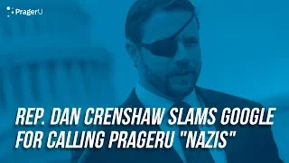 Dan Crenshaw Slams Google For Calling PragerU "Nazis" | Short Clips