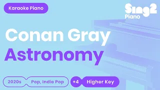 Conan Gray - Astronomy (Karaoke Piano) Higher Key