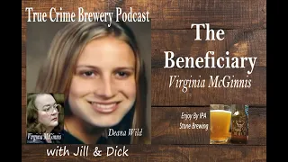 The Beneficiary: Virginia McGinnis