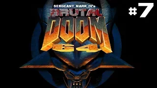 Brutal Doom 64 |#7| (Это что, турели?!)