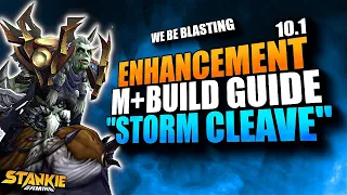 Storm Cleave - Enhancement M+ Build & How to play it | Dragonflight Season 2
