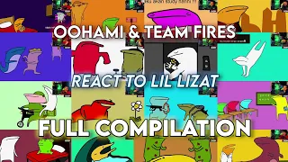 OOHAMI & TEAM FIRES REACT TO LIL LIZAT!! [Full Compilation]