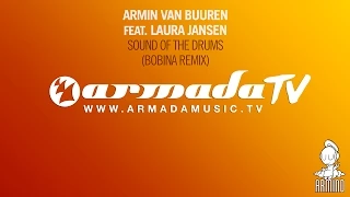 Armin van Buuren feat. Laura Jansen - Sound Of The Drums (Bobina Remix)