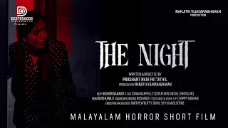 The Night - Malayalam Horror Film | Prashant Nair Pattathil | Ranjith Vijayaraghavan | Kishor Sankar