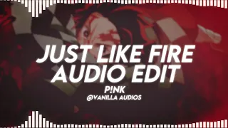 Just Like Fire | P!nk | Audio Edit