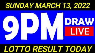 [LIVE] PCSO 9:00 PM | Lotto Result Today - MARCH 13, 2022 | STL Result Today [COMPLETE LOTTO RESULT]