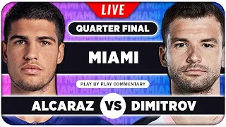 ALCARAZ vs DIMITROV • ATP Miami Open 2024 QF • LIVE Tennis Play-by-Play Stream