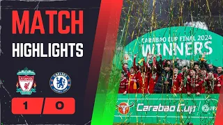 Chelsea 0-1 Liverpool | EXTENDED Highlights &  Celebrations| Carabao Cup Final 2024 #CarabaoCup