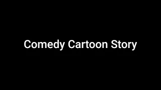 Comedy Cartoon Story Cast Video