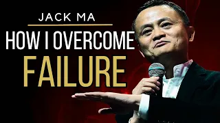 HOW I OVERCOME FAILURE | Jack Ma | 馬雲/马云 | Founder of Alibaba