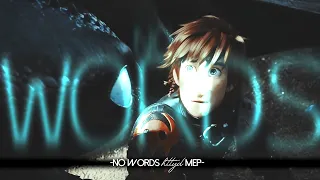 Httyd // No Words // MEP  [7/14] Done