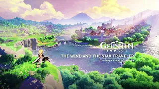 Genshin Impact:   The Wind and the Star Traveler 🎵 08 Dream Aria Genshin Impact Main Theme Var