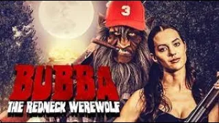 Bubba The Redneck Werewolf (2014) Movie Review