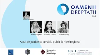 OAMENII DREPTĂȚII 2021 Cluj - „Justiție la nivel regional”