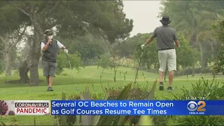Beaches Stay Open, Golf Courses Resume Tee Times In Orange County