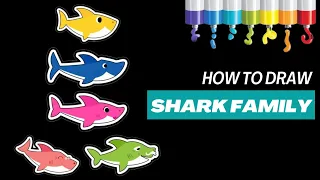 Baby Shark the Whole Family/Baby Shark Mommy Drawing/Painting &Coloring for Kids,Toddlers/Let's Draw