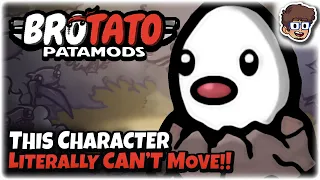 This Character Literally CAN'T MOVE!! | Brotato: Modded