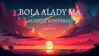 Alisher Konysbaev Bola alady ma Премьера трека(speed up)#alisherkonysbaev#bolaaladyma#премьератрека