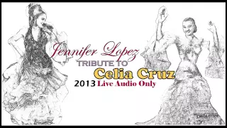 Jennifer Lopez A Tribute To Celia Cruz ( Live Audio Only)