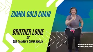 Zumba Gold Chair -  Brother Louie by VIZE, Imanbek & Dieter Bohlen