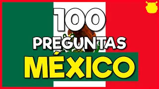 100 PREGUNTAS de MÉXICO ¿Cuánto sabes México? 🧐🧐