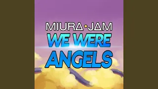 We Were Angels (From "Dragon Ball Z")