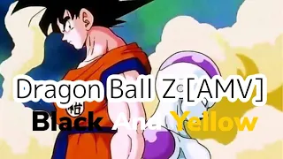 Dragon Ball Z [AMV] - Black And Yellow - Gray Dank