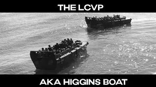 THE LCVP: The boat that won WW2