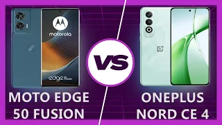 Moto Edge 50 Fusion vs OnePlus Nord CE 4: Which Wins?