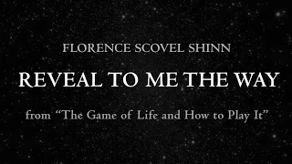 Reveal to me the way - Affirmations when you are stuck - Florence Scovel Shinn