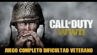 Call of Duty: WWII | Campaña Completa Español Latino - Dificultad Veterano [HD]