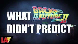 What ‘Back To The Future Part II’ Didn’t Predict