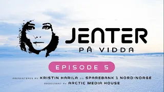 Jenter På Vidda | Episode 5
