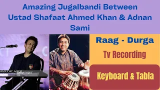 Adnan Sami | Ustad Shafaat Ahmed Khan | Best Jugalbandi | Raag Durga