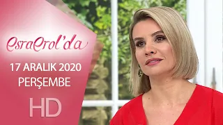 Esra Erol'da 17 Aralık 2020 | Perşembe