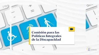 Comisión para las Políticas Integrales de la Discapacidad - 21/05/2024
