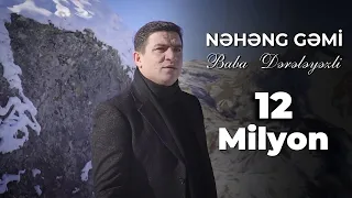 Baba Dereleyezli - Nəhəng Gəmi(Official Video)