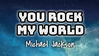 Michael Jackson - You Rock My World (Lyrics Video) 🎤💙