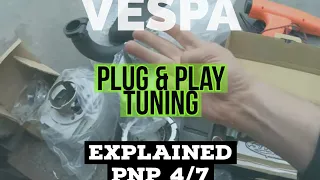 pnp TUNING explained  | VESPA plug & play guide 4/8 |