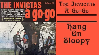 The Invictas - Hang On Sloopy