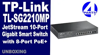 Unboxing TP-Link Jetstream TL-SG2210MP Gigabit Smart Switch with 8-Port PoE+
