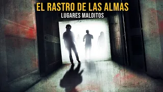 El Rastro De Las Almas (Historias De Terror)