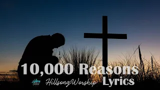 10,000 reasons lyrics Hillsong Worship #hillsongworship
